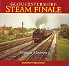 Gloucestershire Steam Finale by Stephen Mourton